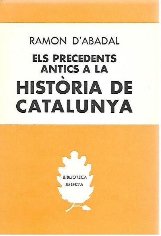 ELS PRECEDENTS ANTICS DE LA HISTORIA DE CATALUNYA