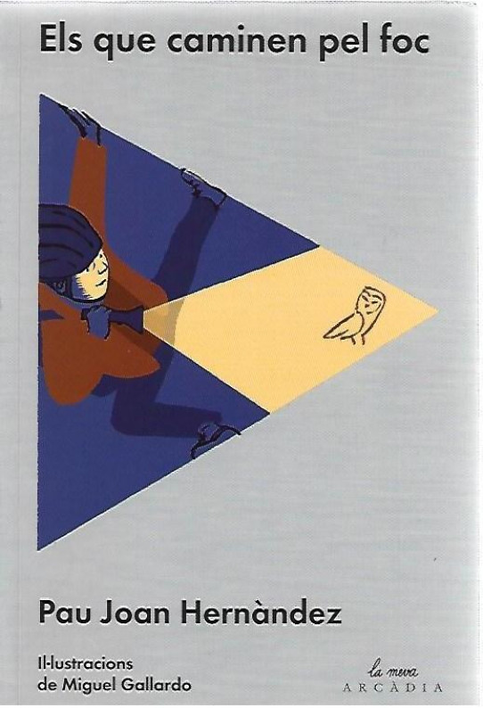 ELS QUE CAMINEM PEL FOC