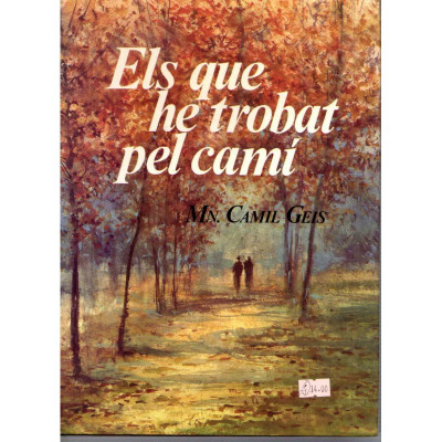 Els que he trobat pel camí / Mn. Camil Geis