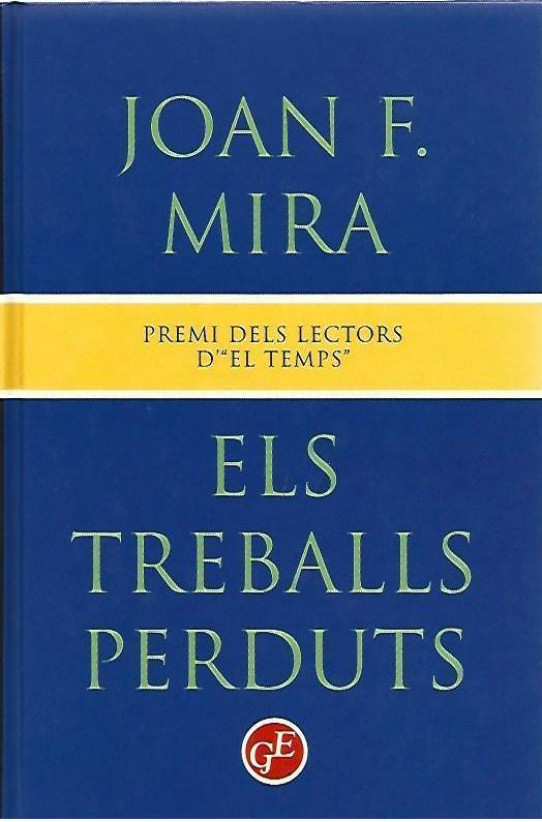 ELS TREBALLS PERDUTS. Premi dels lectors d'El Temps