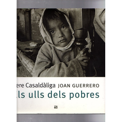 Els ulls dels pobres / Pere Casaldàliga i Joan Guerrero