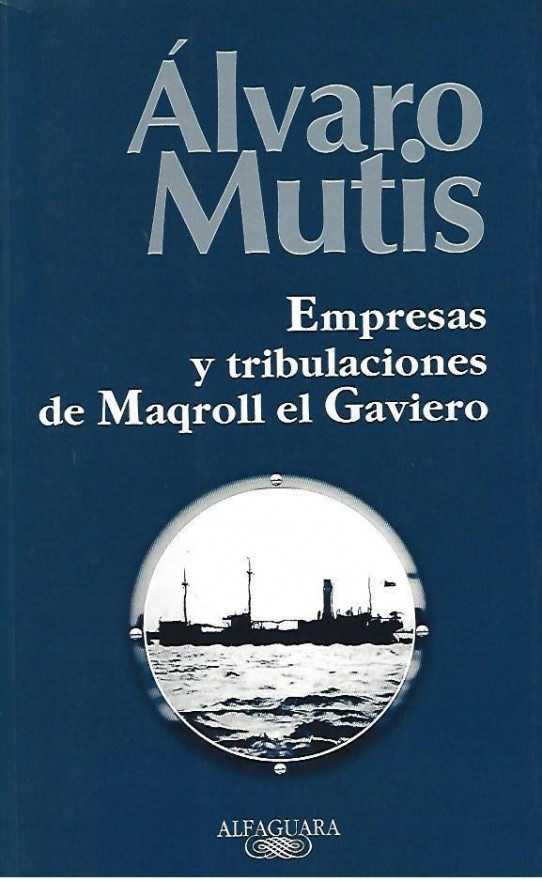 EMPRESAS Y TRIBULACIONES DE MAQROLL EL GAVIERO