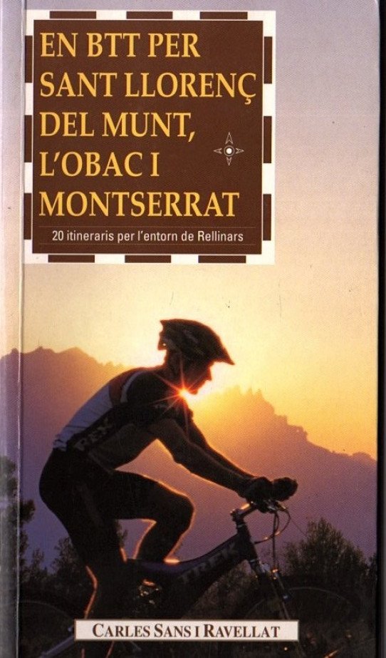 EN BTT PER SANT LLORENÇ DEL MUNT, L'OBAC I MONTSERRAT