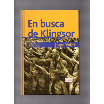 En busca de Klingsor / Jorge Volpi