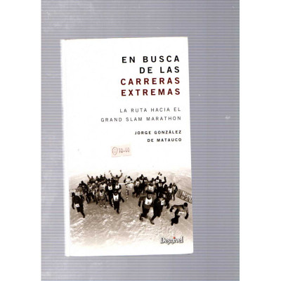 En busca de las carreras extremas / Jorge González de Matauco