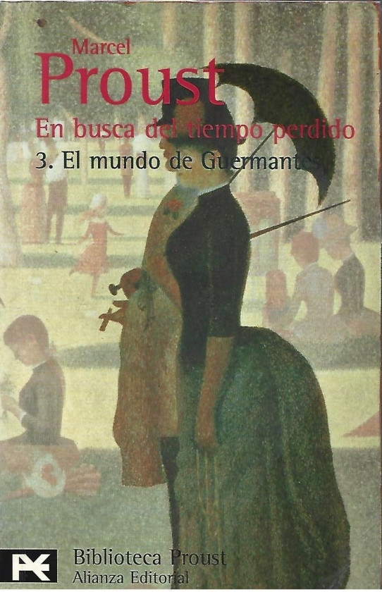 EN BUSCA DEL TIEMPO PERDIDO (3) EL MUNDO DE GUERMANTES