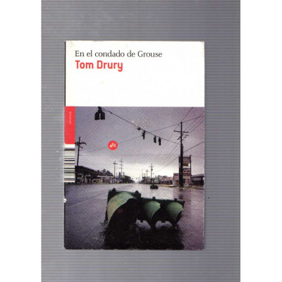En el condado de Grouse / Tom Drury