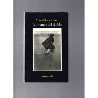 En manos del diablo / Anne-Marie Garat