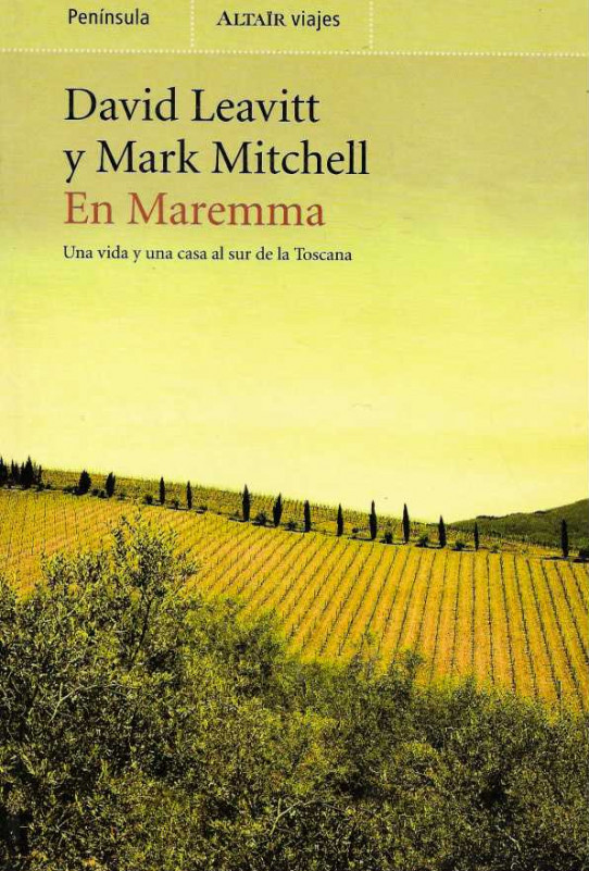 EN MAREMMA. Una vida y una casa al sur de la Toscana.