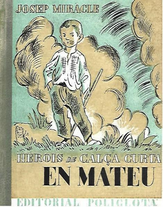 EN MATEU.  HEROIS DE CALÇA CURTA