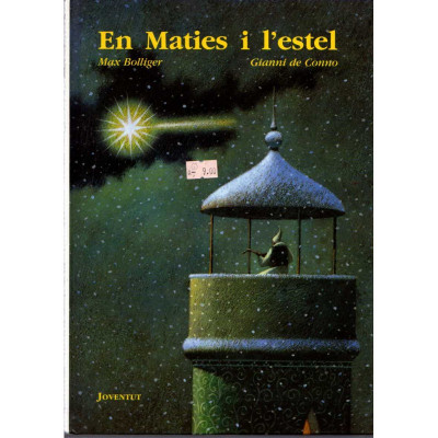 En Maties i l'estel / Max Bolliger i Gianni de Conno