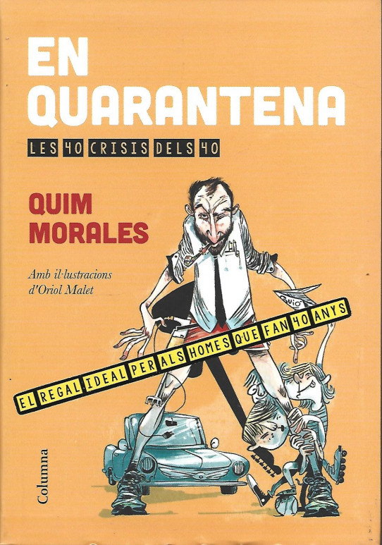 EN QUARANTENA. Les 40 crisis dels 40