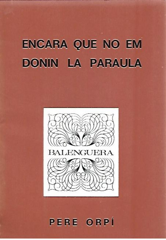 ENCARA QUE NO EM DONIN LA PARAULA