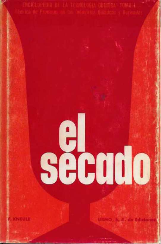 Enciclopedia de la tecnología química- Tomo I. EL SECADO.