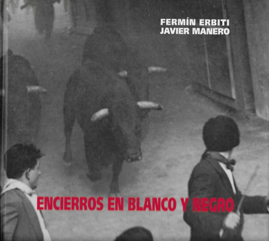 Encierros en blanco y negro.
