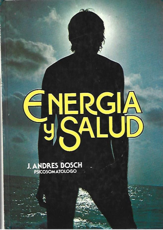 ENERGÍA Y SALUD. LA UNIDAD EN LA NATURALEZA