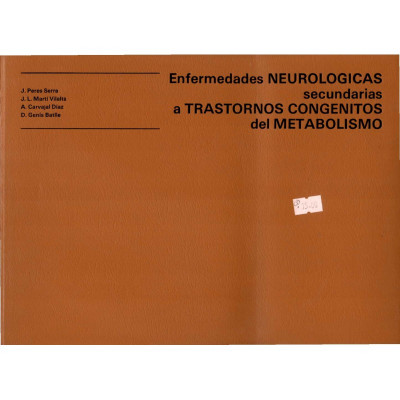 Enfermedades neurológicas secundarias a trastornos congenitos del metabolismo / Varis autors