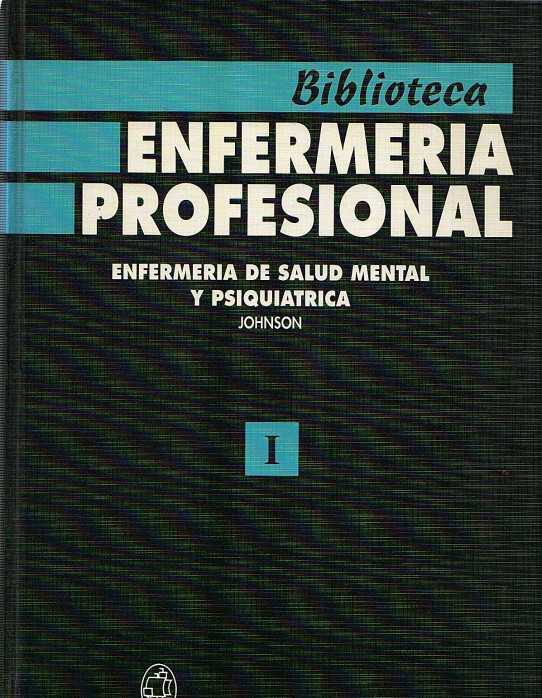 ENFERMERIA DE SALUD MENTAL Y PSIQUIATRICA. 2 Volumenes. nºs I y II Biblioteca enfermeria profesional