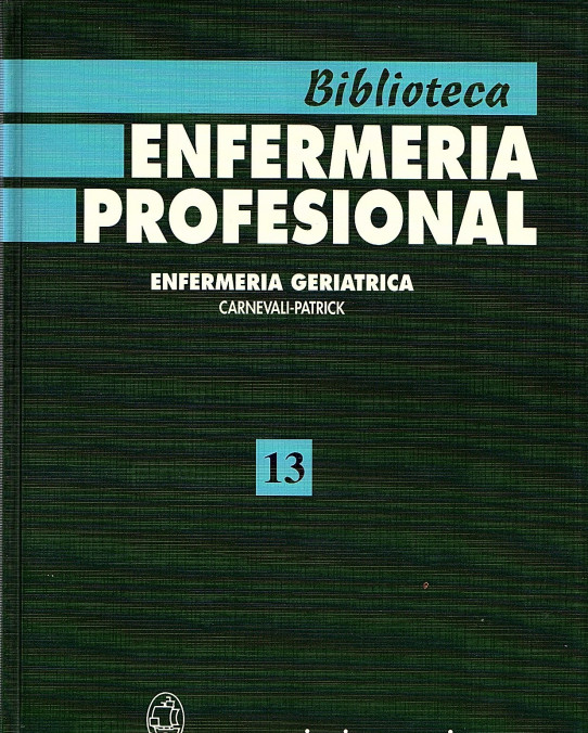 ENFERMERIA GERIATRICA 2 Volumenes  (Tomos 13 y 14 Biblioteca enfermeria profesional)