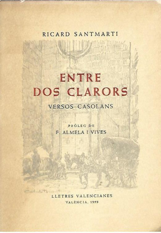 ENTRE DOS CLARORS. Versos casolans