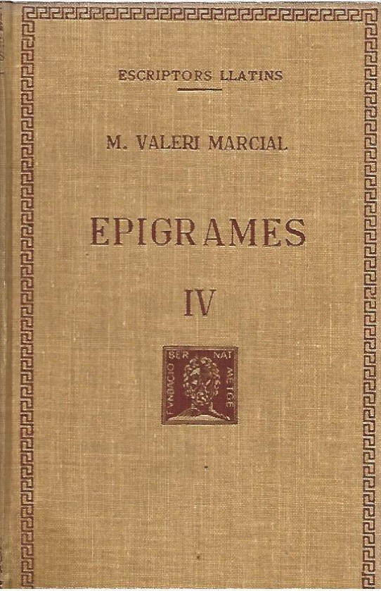 EPIGRAMES Volum IV  (Marcial)