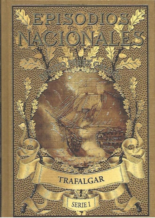 EPISODIOS NACIONALES. SERIE 1 TRAFALGAR