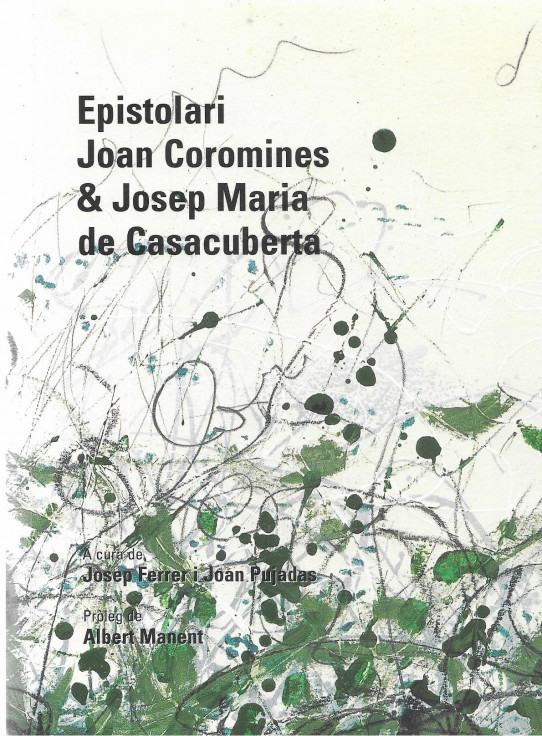 EPISTOLARI JOAN COROMINES & JOSEP MARIA DE CASACOBERTA