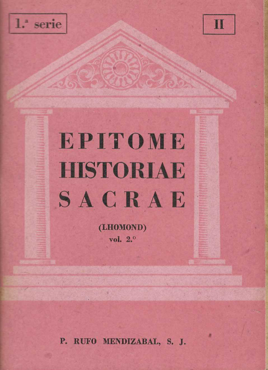 Epitome historiae sacrae. Vol. 1º y 2º. 1ª serie. I y II.