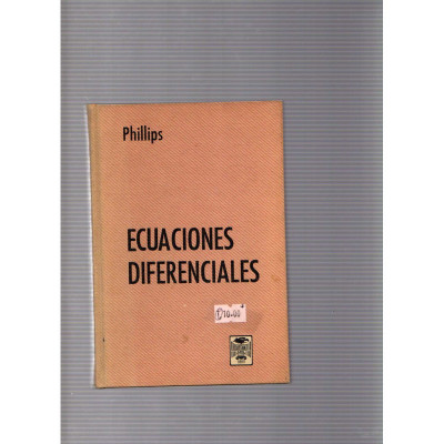 Equaciones diferenciales / H. B. Phillips