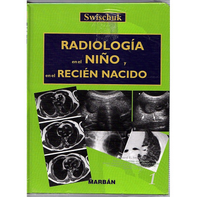 ERADIOLOGÍA en el NIÑO y en el RECIÉN NACIDO (2 volumenes)  / Swischuk