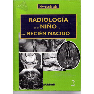 ERADIOLOGÍA en el NIÑO y en el RECIÉN NACIDO (2 volumenes)  / Swischuk