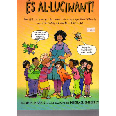 És al·lucinant! / Robie H. Harris