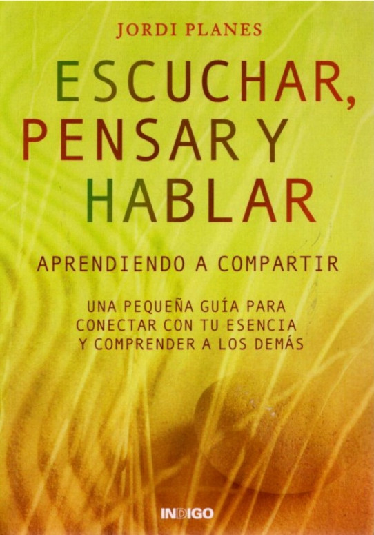 ESCUCHAR, PENSAR Y HABLAR