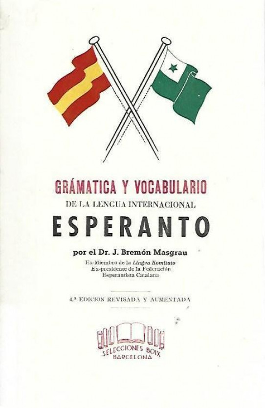 ESPERANTO. GRAMATICA Y VOCABULARIO DE LA LENGUA INTERNACIONAL