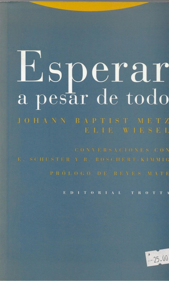 ESPERAR A PESAR DE TODO. CONVERSACIONES CON EKKEHARD SCHUSTER y REINHOLD BOSCHERT-KIMMIG