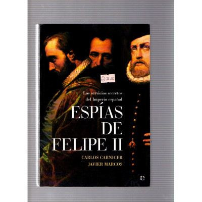 Espías de Felipe II / Carlos Carnicer