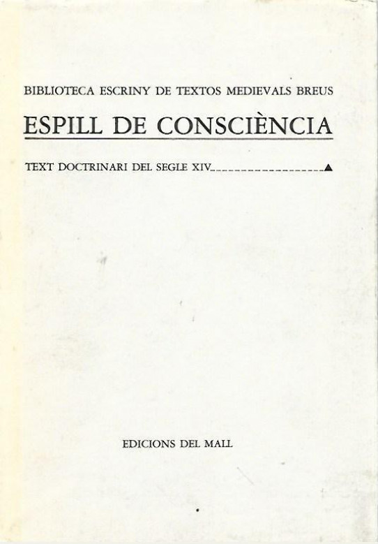 ESPILL DE CONSCIENCIA. Text Doctrinari  del Segle XIV