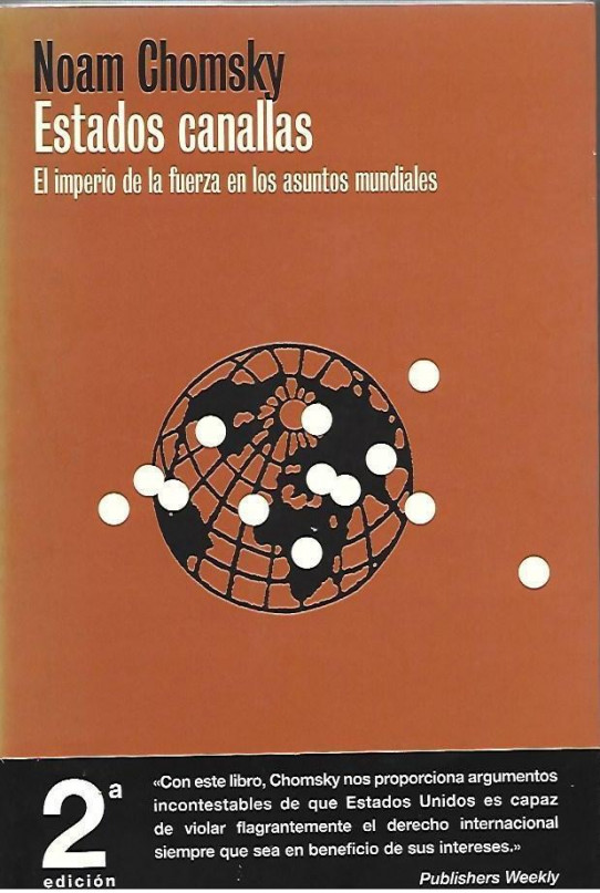 ESTADOS CANALLAS. El imperio de la fuerza en los asuntos mundiales