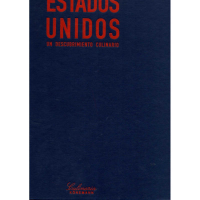 Estados Unidos un descubrimiento culinario / Randi Danforth, Peter Feierabend y Gary Chassman