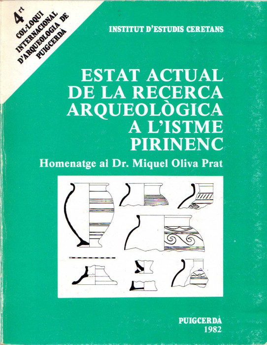 ESTAT ACTUAL DE LA RECERCA ARQUEOLÒGICA A L'ISTME PIRINENC