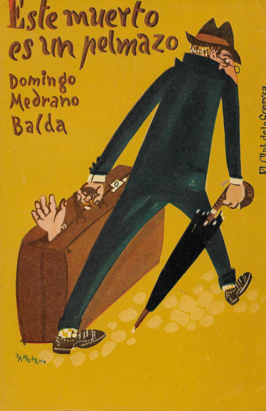 Este muerto es un pelmazo.