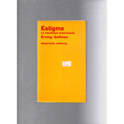 Estigma La identidad deteriorada / Erving Goffman