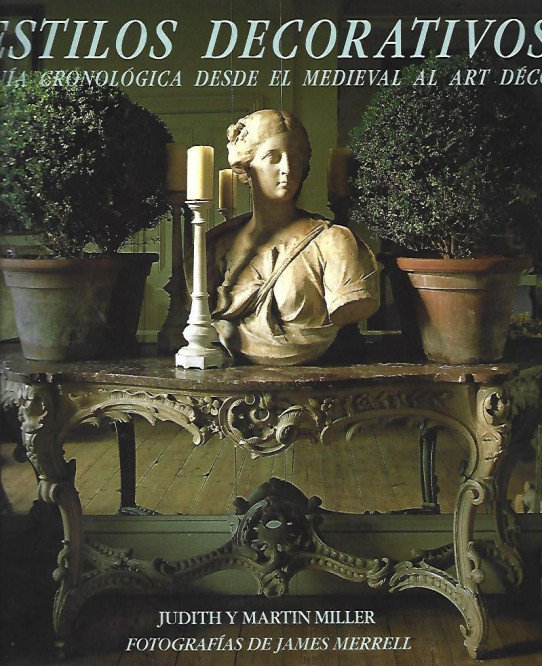 ESTILOS DECORATIVOS. GUÍA CRONOLÓGICA DESDE EL MEDIEVAL AL ART DÉCO
