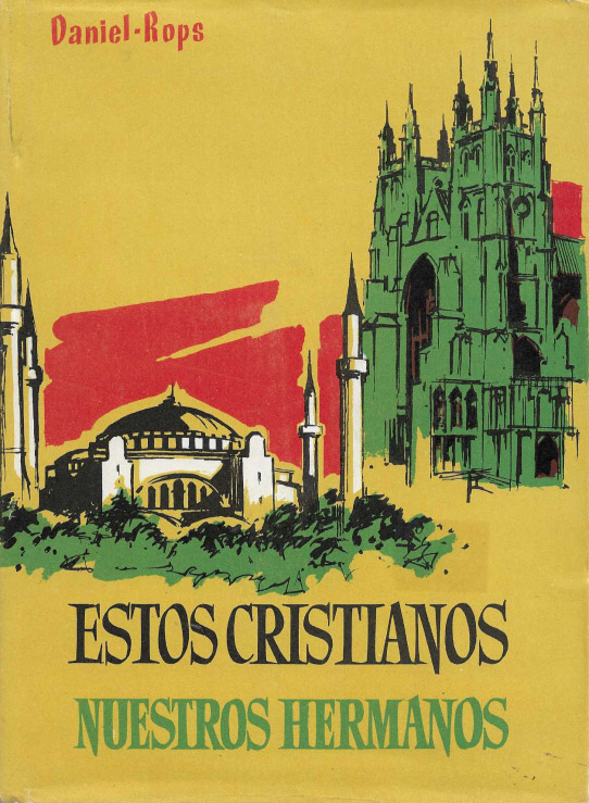 Estos cristianos. Nuestros hermanos.