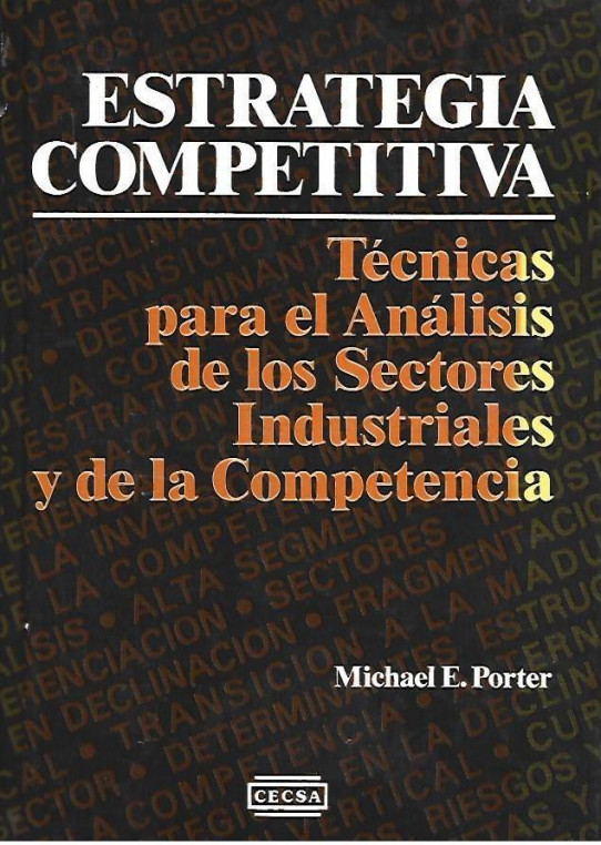 ESTRATEGIA COMPETITIVA. Técnicas para el Análisi de los Sectores Industriales y de la Competencia