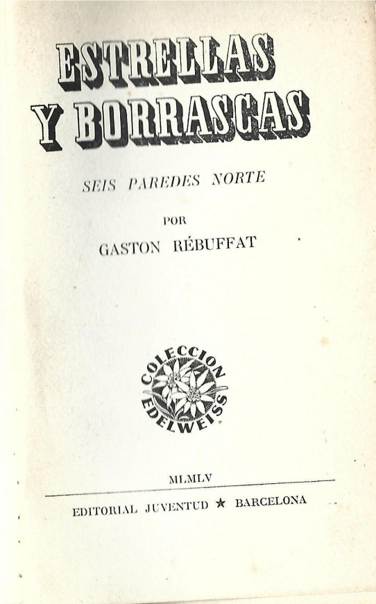 ESTRELLAS Y BORRASCAS. SEIS PAREDES NORTE