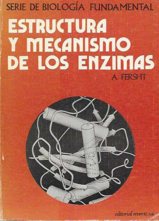 ESTRUCTURA Y MECANISMOS DE LOS ENZIMAS