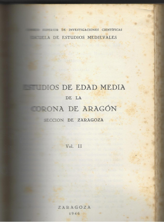 ESTUDIOS DE EDAD MEDIA DE LA CORONA DE ARAGON (SECCIÓN ZARAGOZA) VOLUMEN II TRABAJOS Y DOCUMENTOS