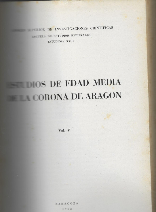 ESTUDIOS DE EDAD MEDIA DE LA CORONA DE ARAGON (SECCIÓN ZARAGOZA) VOLUMEN V