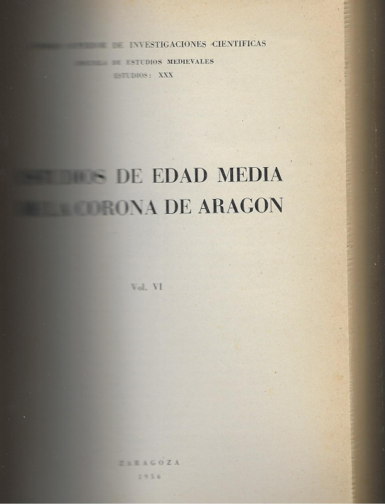 ESTUDIOS DE EDAD MEDIA DE LA CORONA DE ARAGON (SECCIÓN ZARAGOZA) VOLUMEN VI